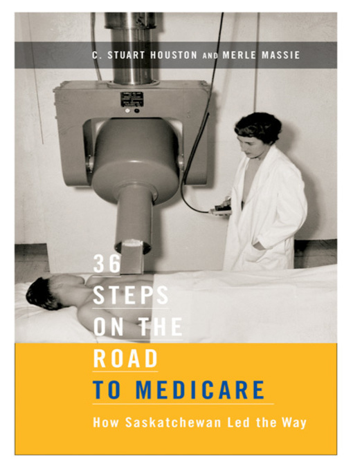 Title details for 36 Steps on the Road to Medicare by C. Stuart Houston - Available